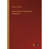 General Surgical Pathology and Therapeutics