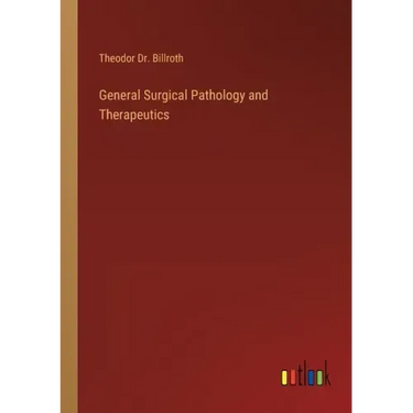 General Surgical Pathology and Therapeutics