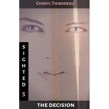 Sighted: The Decision