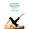 p-i-l-a-t-e-s Instructor Manual Spine Corrector Levels 1 - 5