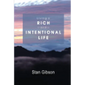 Living A Rich And Intentional Life