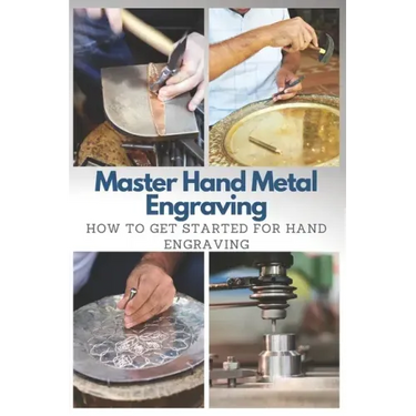 Master Hand Metal Engraving: How To Get Started for Hand Engraving