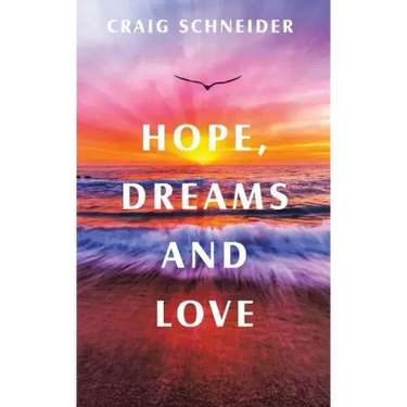 Hope, Dreams and Love