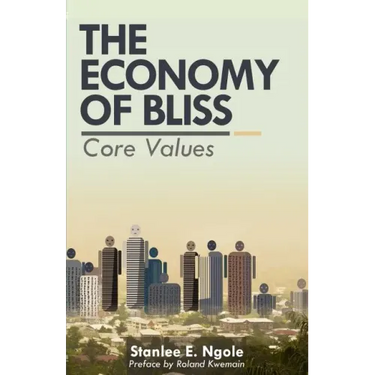 The Economy of Bliss: Core Values