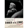 Dinner with Lenny: The Last Long Interview with Leonard Bernstein