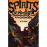 Spirits Dark and Light: Supernatural Tales from the Five Civilized Tribes