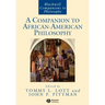 A Companion to African-American Philosophy