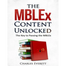 The MBLEx Content Unlocked: The Key to Passing the MBLEx