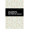 The Collected Meditations of Mrs. Maria W. Stewart