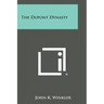 The DuPont Dynasty