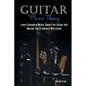 Guitar Music Theory: Learn Complete Music Theory For Guitar And Master The Fretboard With Ease!