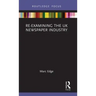 Re-examining the UK Newspaper Industry