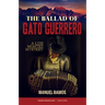 The Ballad of Gato Guerrero