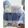 History and Physical Exam Documentation Manual: A Guide for Medical Students Entering Core Clinical Rotations:: 26 Clinical Cases Reviewed for Interna