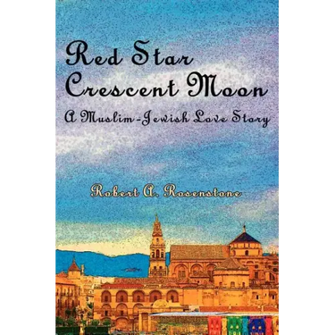 Red Star, Crescent Moon: A Muslim-Jewish Love Story