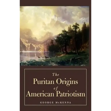 The Puritan Origins of American Patriotism