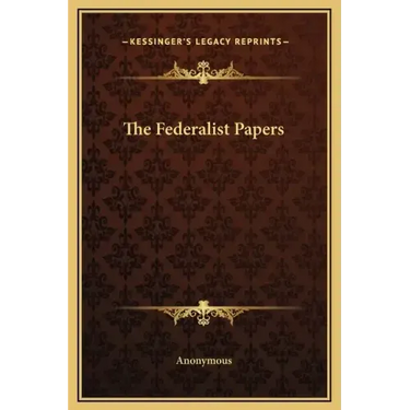 The Federalist Papers