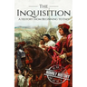 The Inquisition: A History From Beginning to End