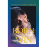 Born to Win