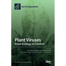 Plant Viruses: From Ecology to Control