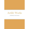 Artlife Works: A Sketchbook for Visual Narratives