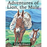 Adventures of Lion, the Mule