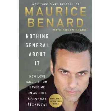 Nothing General about It: How Love (and Lithium) Saved Me on and Off General Hospital
