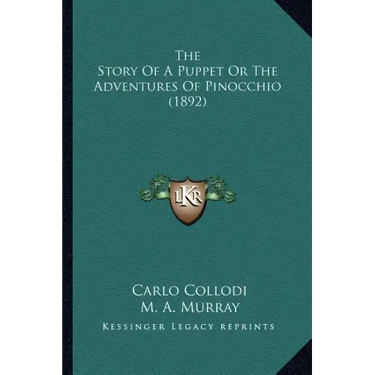 The Story Of A Puppet Or The Adventures Of Pinocchio (1892)