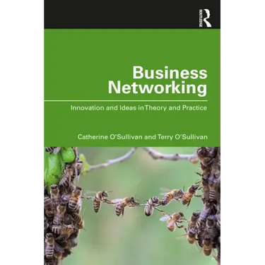 Business Networking: Innovation and Ideas in Theory and Practice
