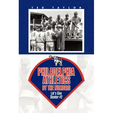 Philadelphia Athletics by the Numbers