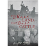 The Most Land, the Best Cattle: The Waggoners of Texas