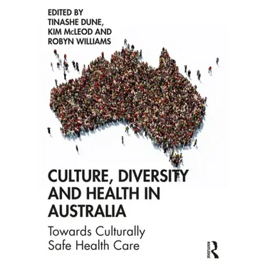 Culture, Diversity and Health in Australia: Towards Culturally Safe Health Care