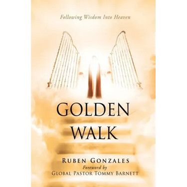 Golden Walk: Following Wisdom Into Heaven