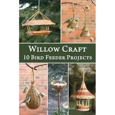 Willow Craft: 10 Bird Feeder Projects