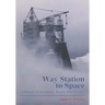 Way Station to Space: A History of the John C. Stennis Space Center