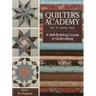 Quilter's Academy, Volume 4-Print-On-Demand Edition: A Skill Building Course in Quiltmaking