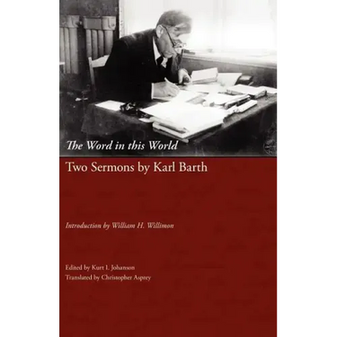 The Word in This World: Two Sermons by Karl Barth