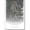Life in the Cold: An Introduction to Winter Ecology, Fourth Edition