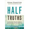 Half Truths Youth Leader Guide: God Helps Those Who Help Themselves and Other Things the Bible Doesn't Say