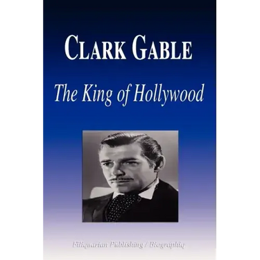 Clark Gable - The King of Hollywood (Biography)