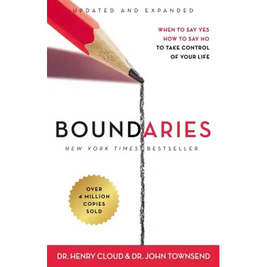 Boundaries Updated and Expanded Edition: When to Say Yes, How to Say No to Take Control of Your Life