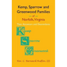 Kemp, Sparrow and Greenwood Families of Norfolk, Virginia: Their Ancestors and Descendants