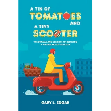 A Tin of Tomatoes and a Tiny Scooter: The Dramas and Delights of Rescuing a Vintage Motor Scooter