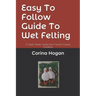 Easy To Follow Guide To Wet Felting: A Quick Starter Guide from Corina's Curious Creations