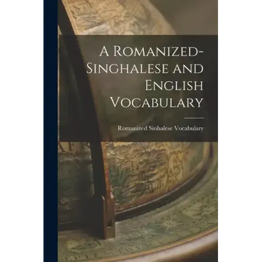 A Romanized-Singhalese and English Vocabulary