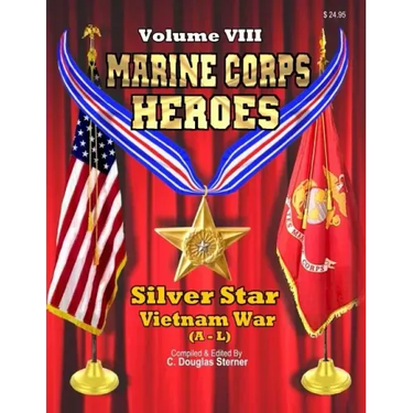 Marine Corps Heroes: Silver Star (Vietnam A - L)
