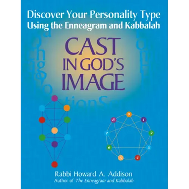 Cast in God's Image: Discovering Your Personality Type Using the Enneagram and Kabbalah