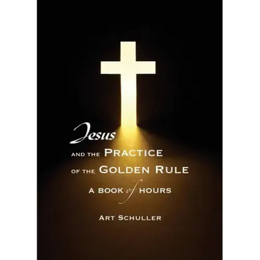 Jesus and the Practice of the Golden Rule