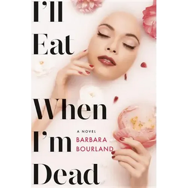 I'll Eat When I'm Dead