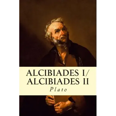 Alcibiades I/Alcibiades II